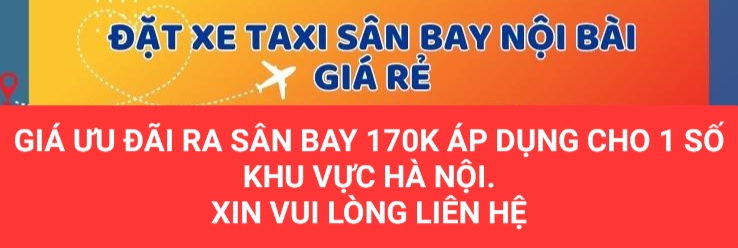 Dịch vụ xe taxi sân bay Nội Bài chỉ từ 170k